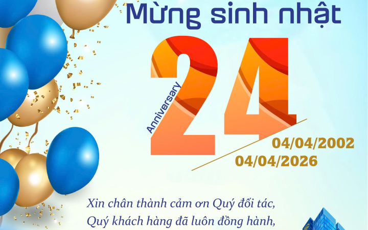 CHÚC MỪNG 24 NĂM (04/04/2002 - 04/04/2026): NGÀY THÀNH LẬP CÔNG TY TNHH KỸ THUẬT NĂNG LƯỢNG