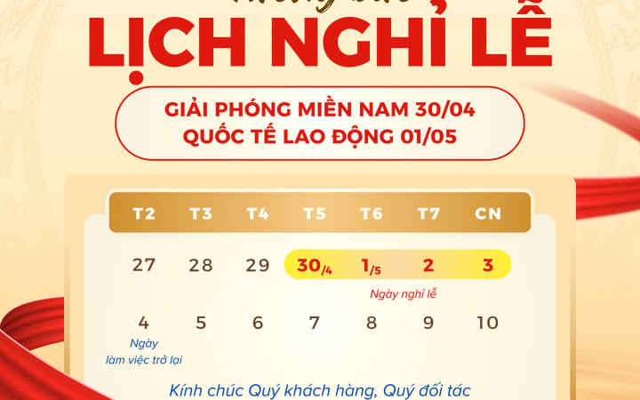 THÔNG BÁO LỊCH NGHỈ LỄ GIỖ TỔ HÙNG VƯƠNG, GIẢI PHÓNG MIỀN NAM VÀ QUỐC TẾ LAO ĐỘNG 